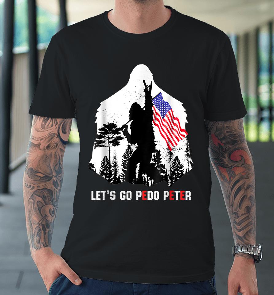 Funny Joe Biden Anti Biden Let's Go Pedo Peter Premium T-Shirt