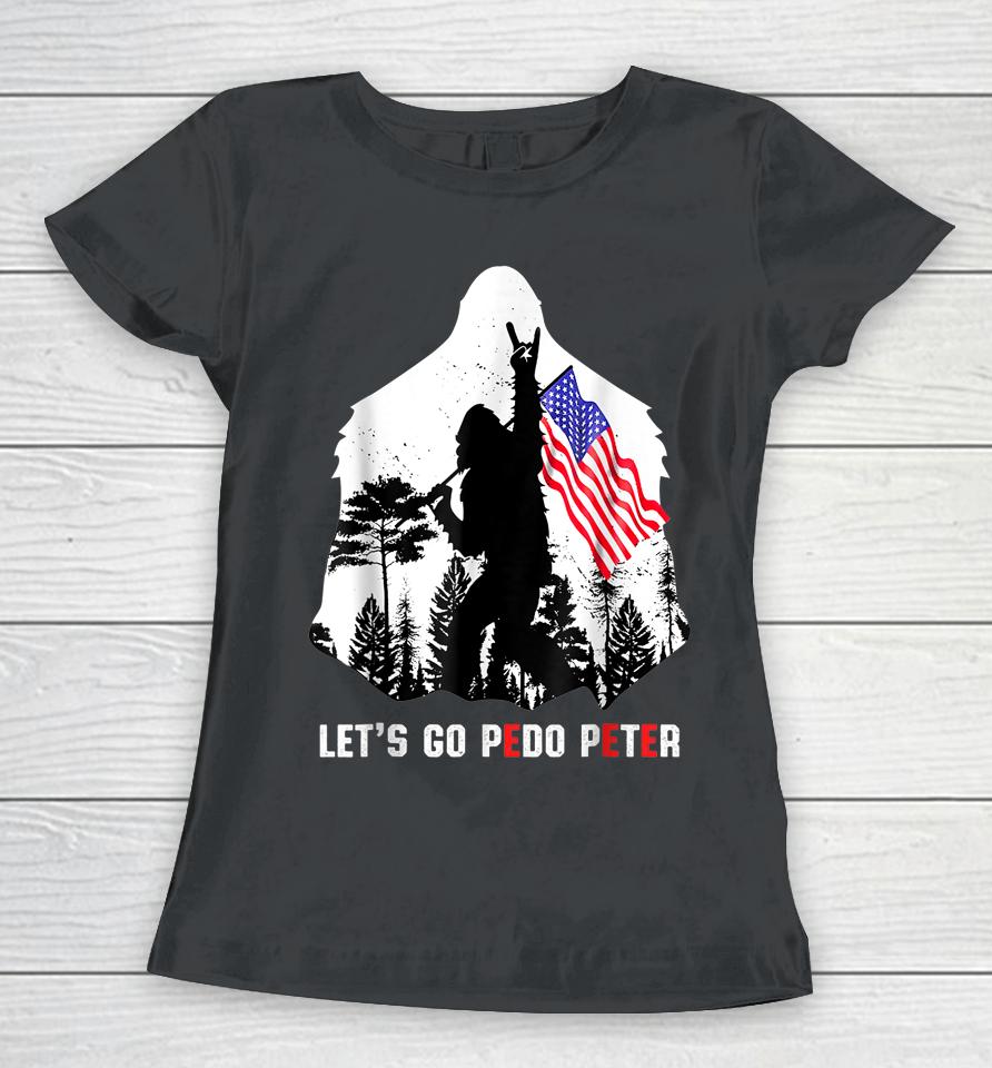 Funny Joe Biden Anti Biden Let's Go Pedo Peter Women T-Shirt