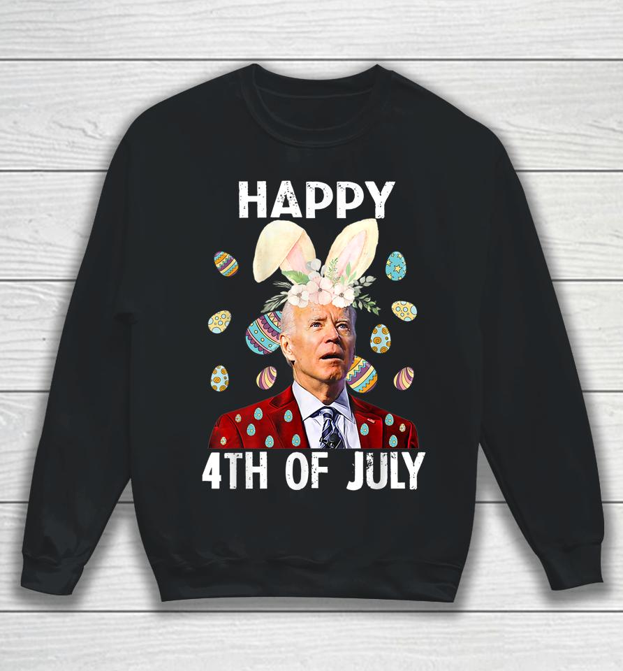 Funny Joe Biden Happy 4Th Of July Confused Easter Day Sweatshirt