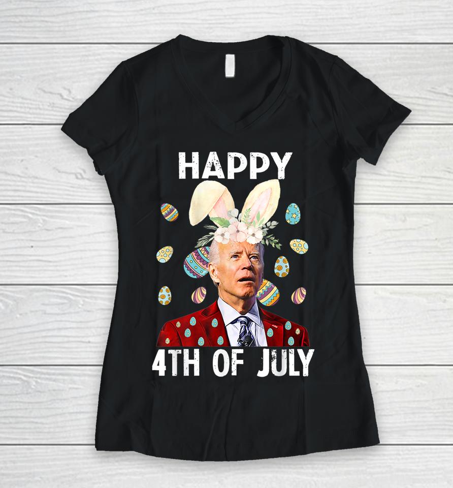 Funny Joe Biden Happy 4Th Of July Confused Easter Day Women V-Neck T-Shirt