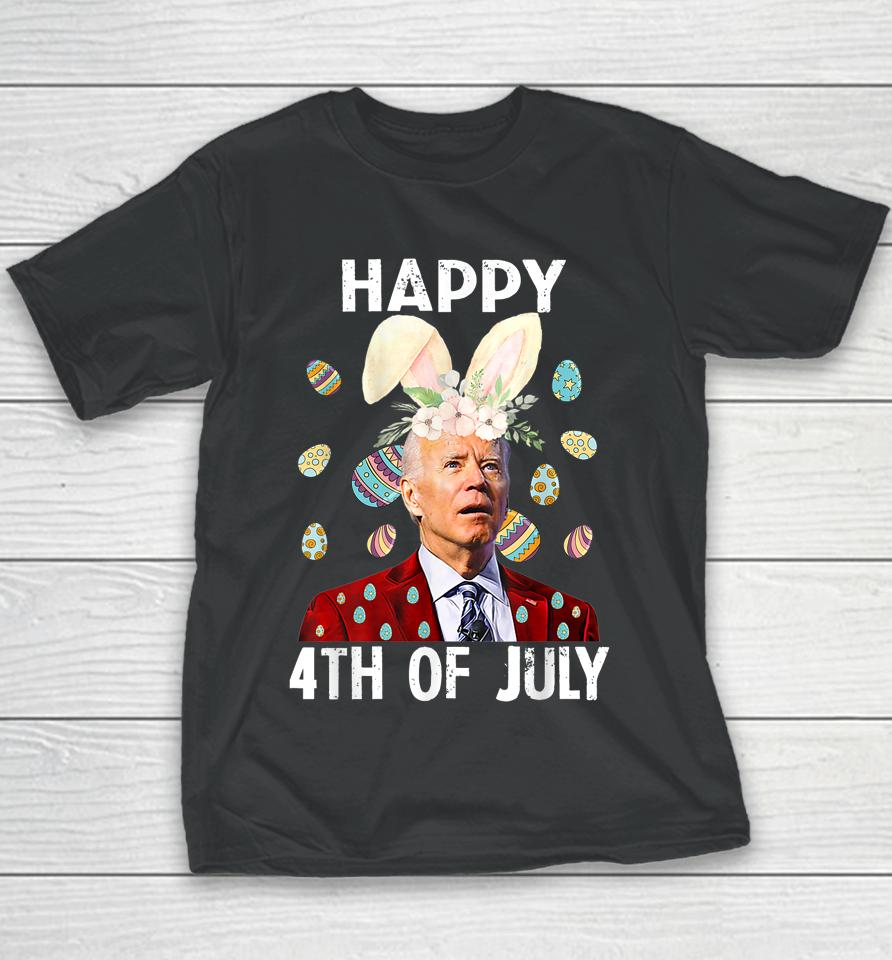 Funny Joe Biden Happy 4Th Of July Confused Easter Day Youth T-Shirt