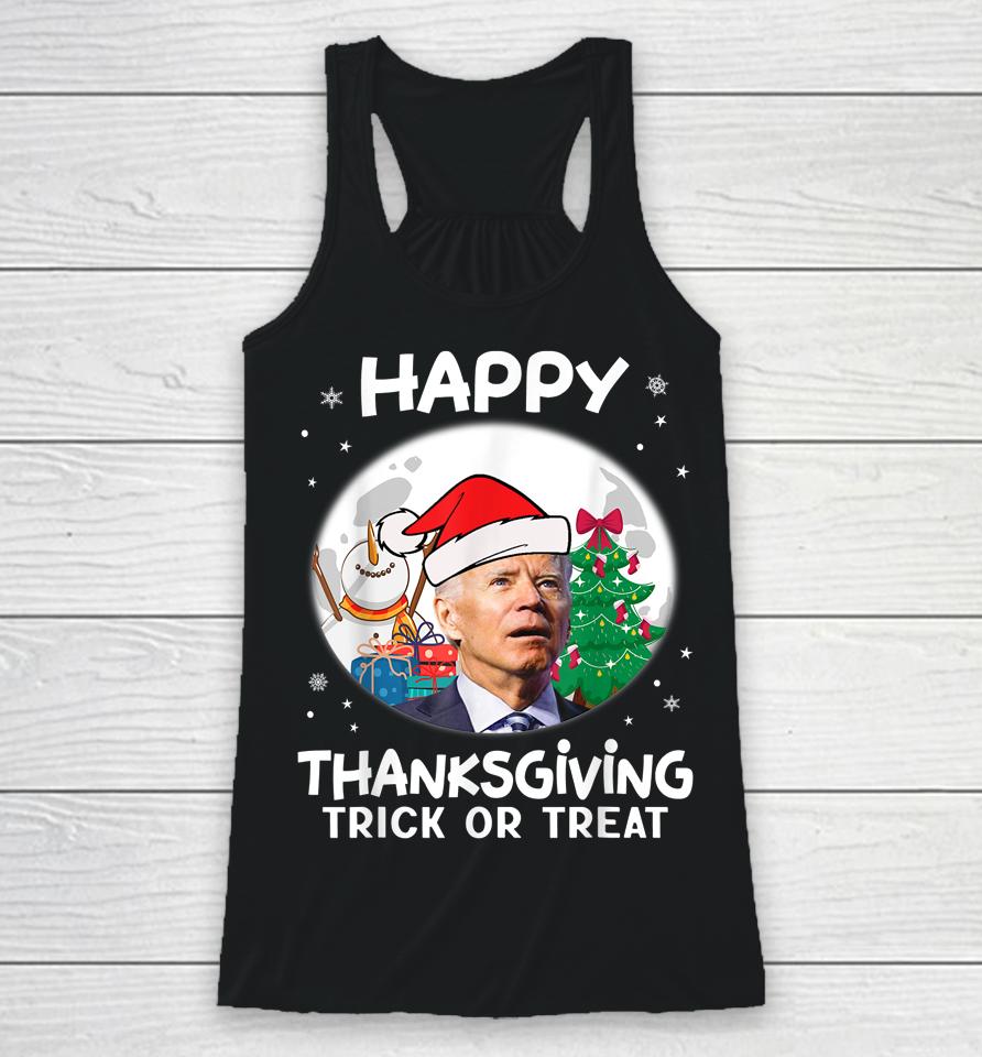 Funny Joe Biden Merry Thanksgiving Trick Or Treat Christmas Racerback Tank