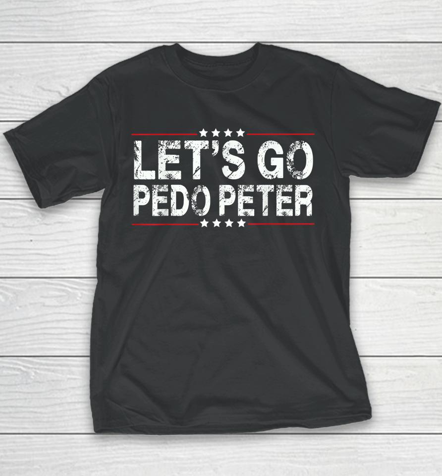 Funny Joe Biden Tee Anti Biden Let's Go Pedo Peter Youth T-Shirt