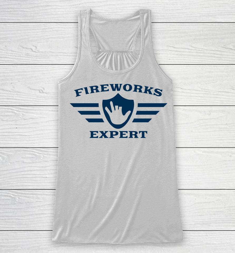 Funny July 4Th New Years Eve Day Fireworks Expert Racerback Tank
