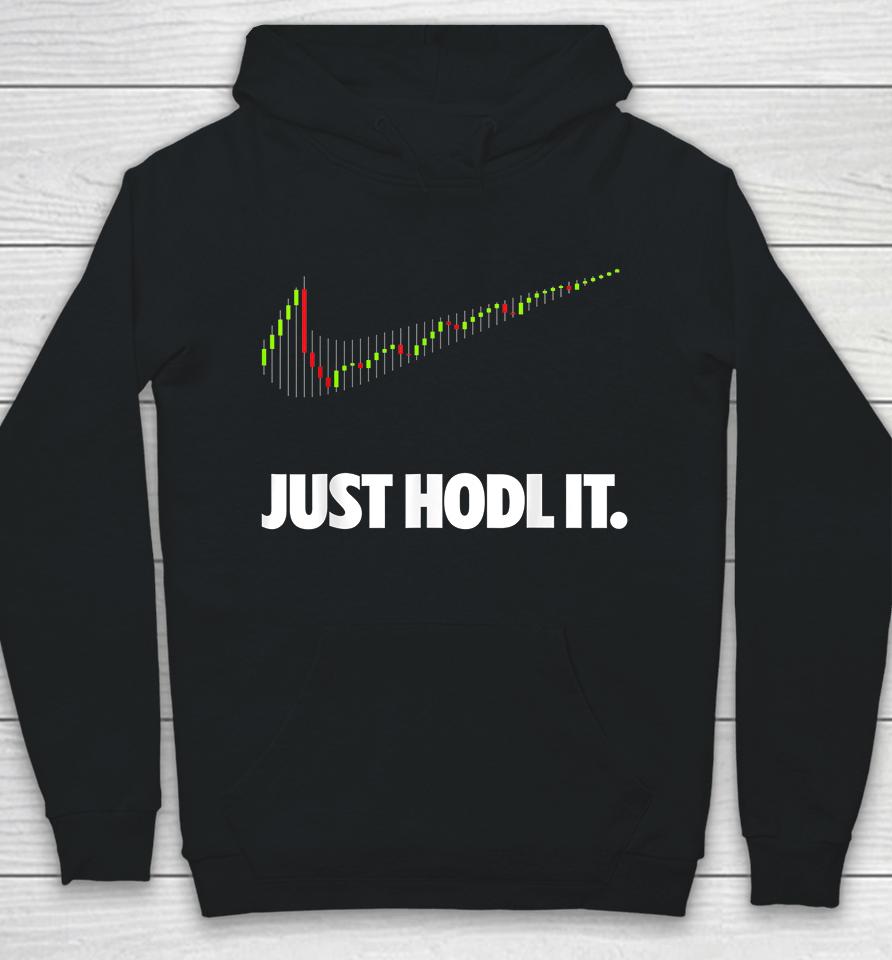 Funny Just Hold It Cryptocurrency Hoodie