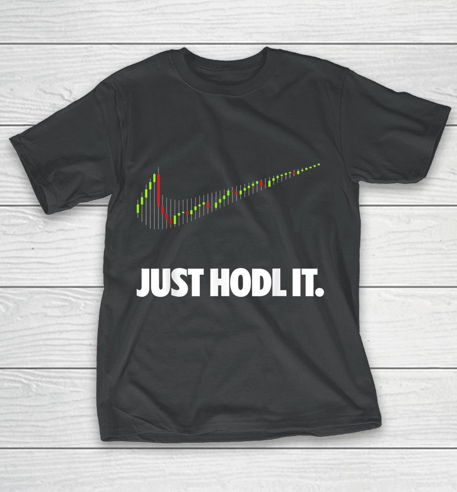 Funny Just Hold It Cryptocurrency T-Shirt