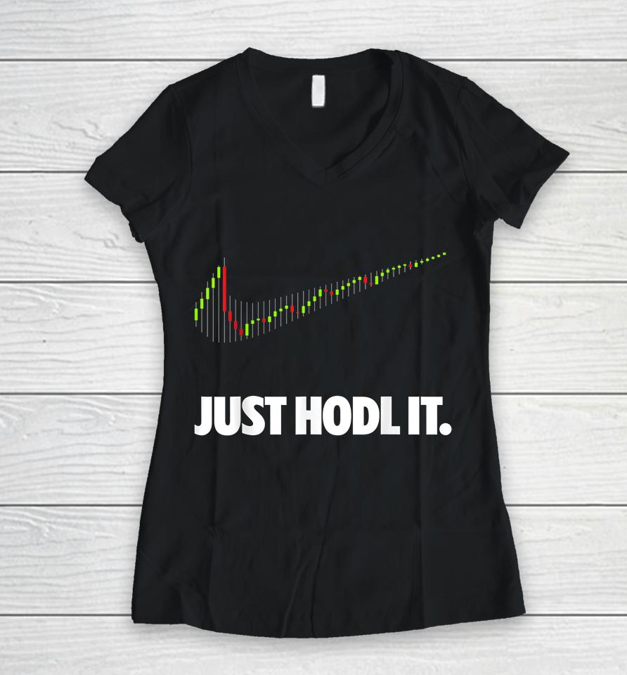 Funny Just Hold It Cryptocurrency Women V-Neck T-Shirt