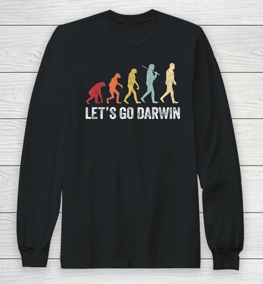 Funny Let's Go Darwin Evolution Long Sleeve T-Shirt
