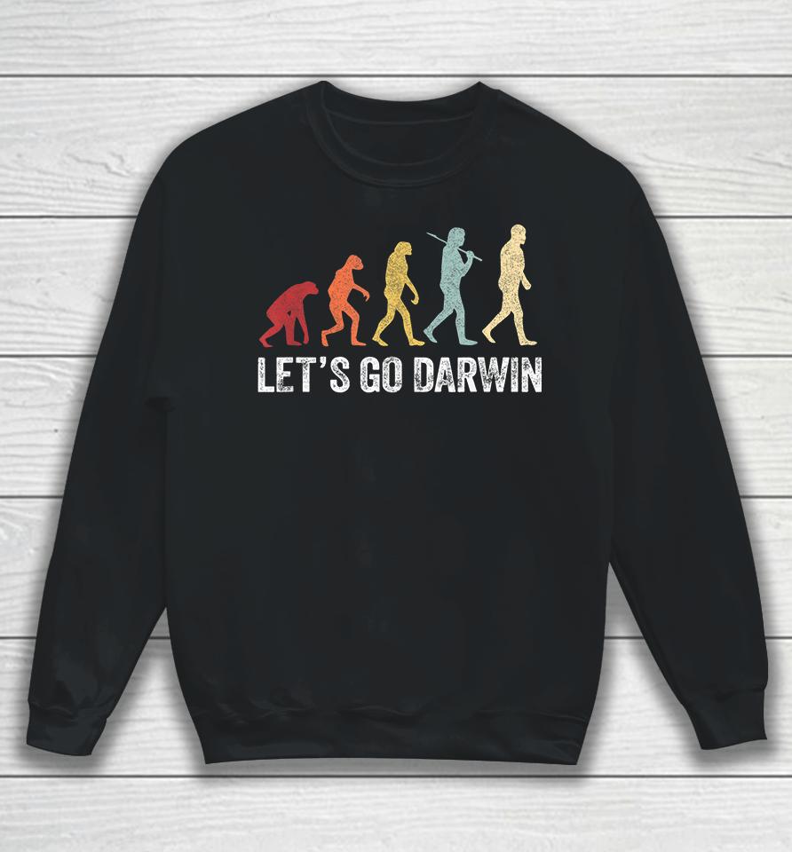 Funny Let's Go Darwin Evolution Sweatshirt