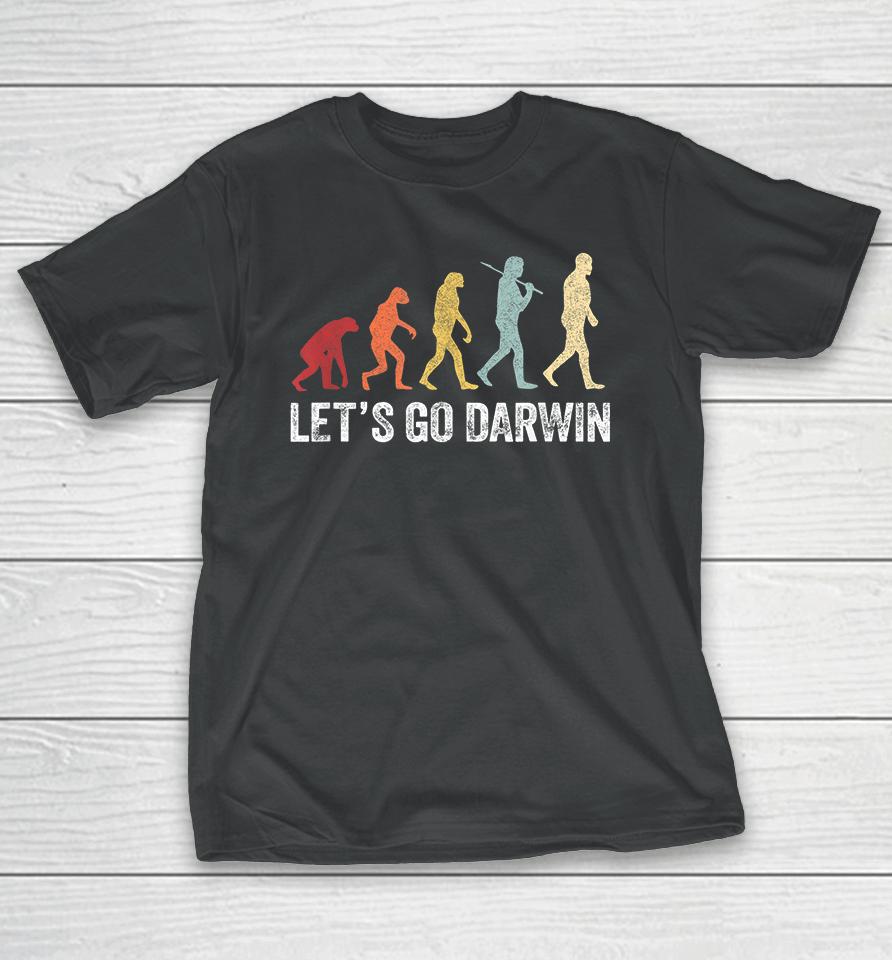 Funny Let's Go Darwin Evolution T-Shirt