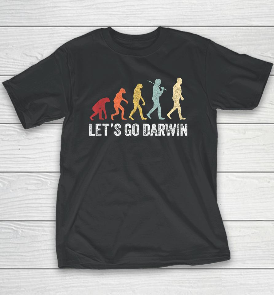 Funny Let's Go Darwin Evolution Youth T-Shirt