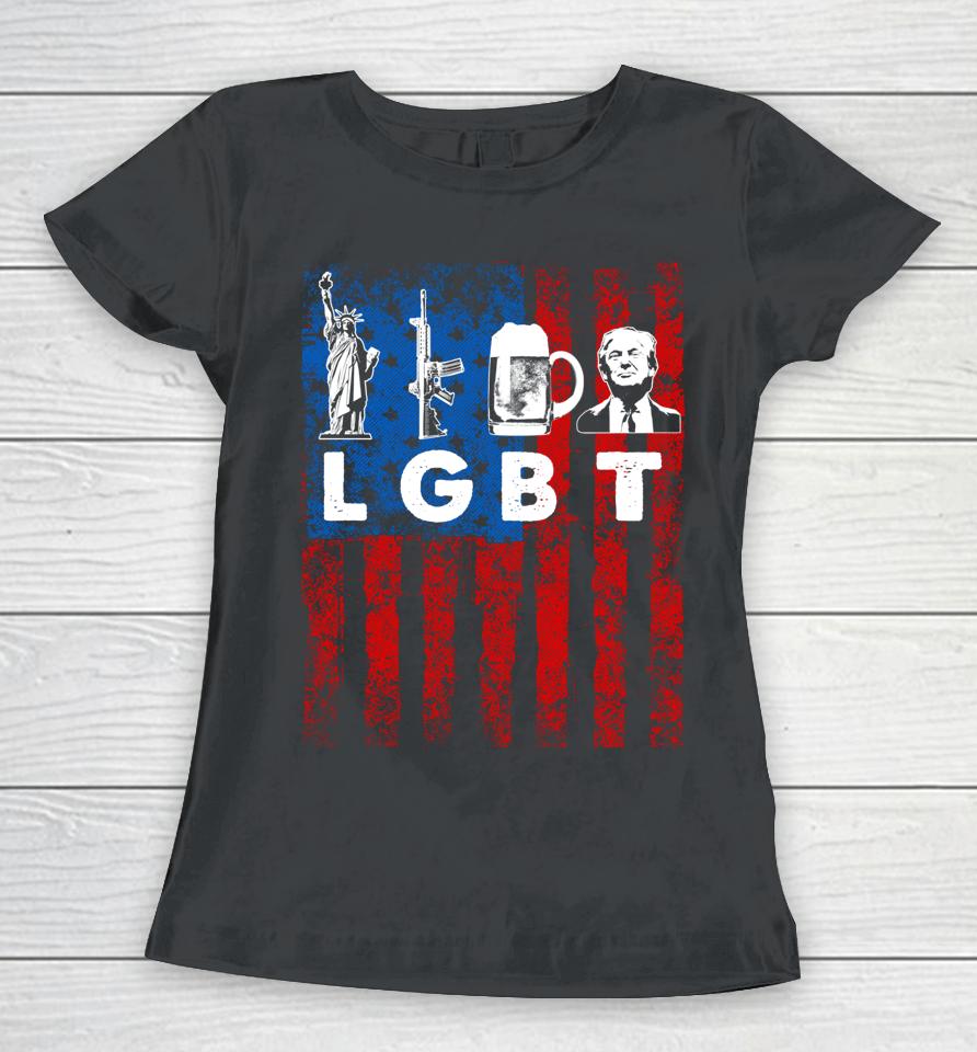 Funny Lgbt Parody Liberty Guns Beer Trump Usa Gift Women T-Shirt