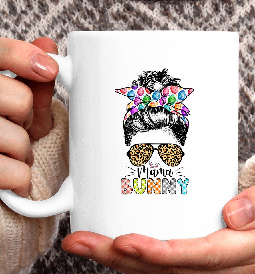 Funny Mama Bunny Leopard Messy Bun Happy Easter Day Coffee Mug