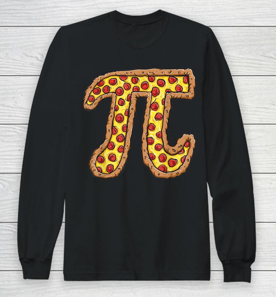 Funny Mathematics National Pi Day Pepperoni Pizza Long Sleeve T-Shirt