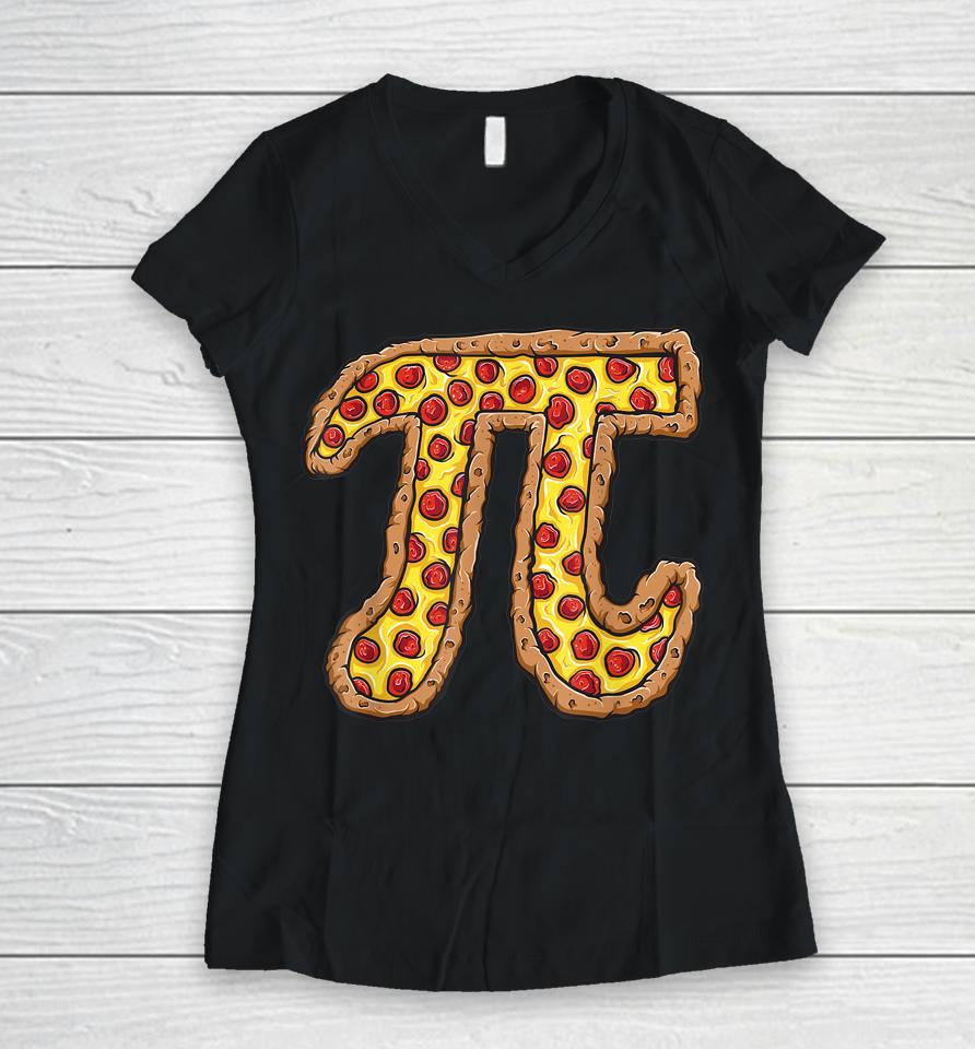 Funny Mathematics National Pi Day Pepperoni Pizza Women V-Neck T-Shirt