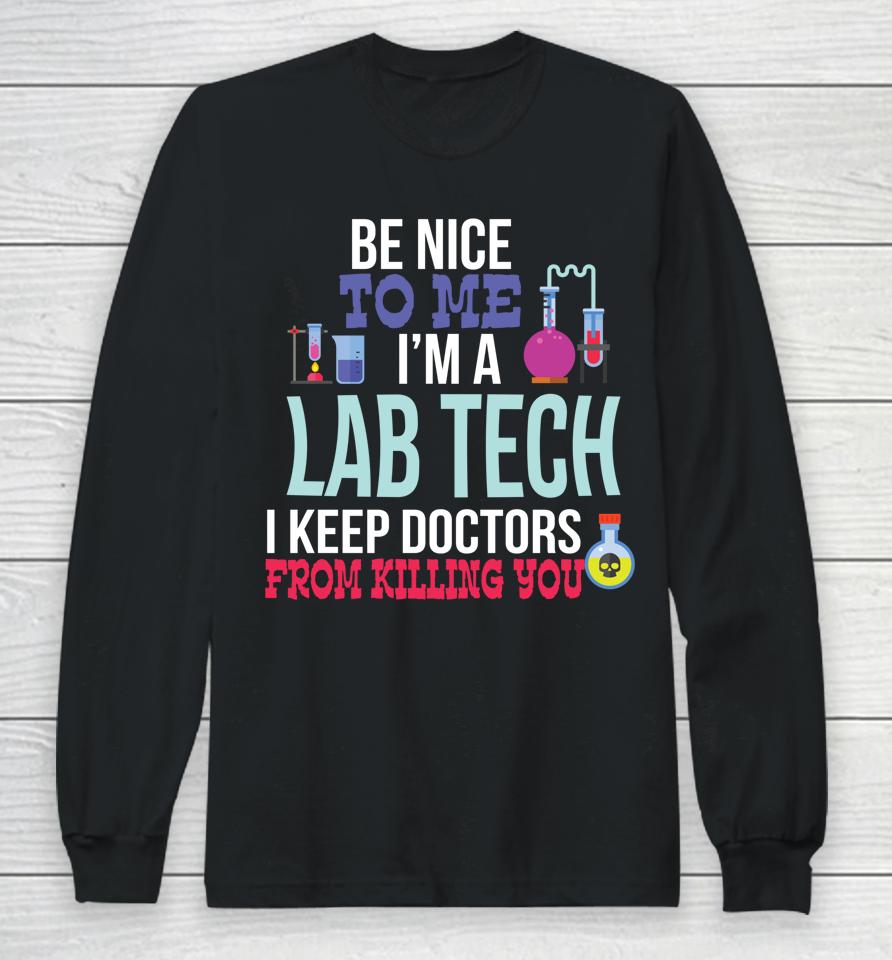 Funny Medical Lab Tech Laboratory Technician Gift Long Sleeve T-Shirt