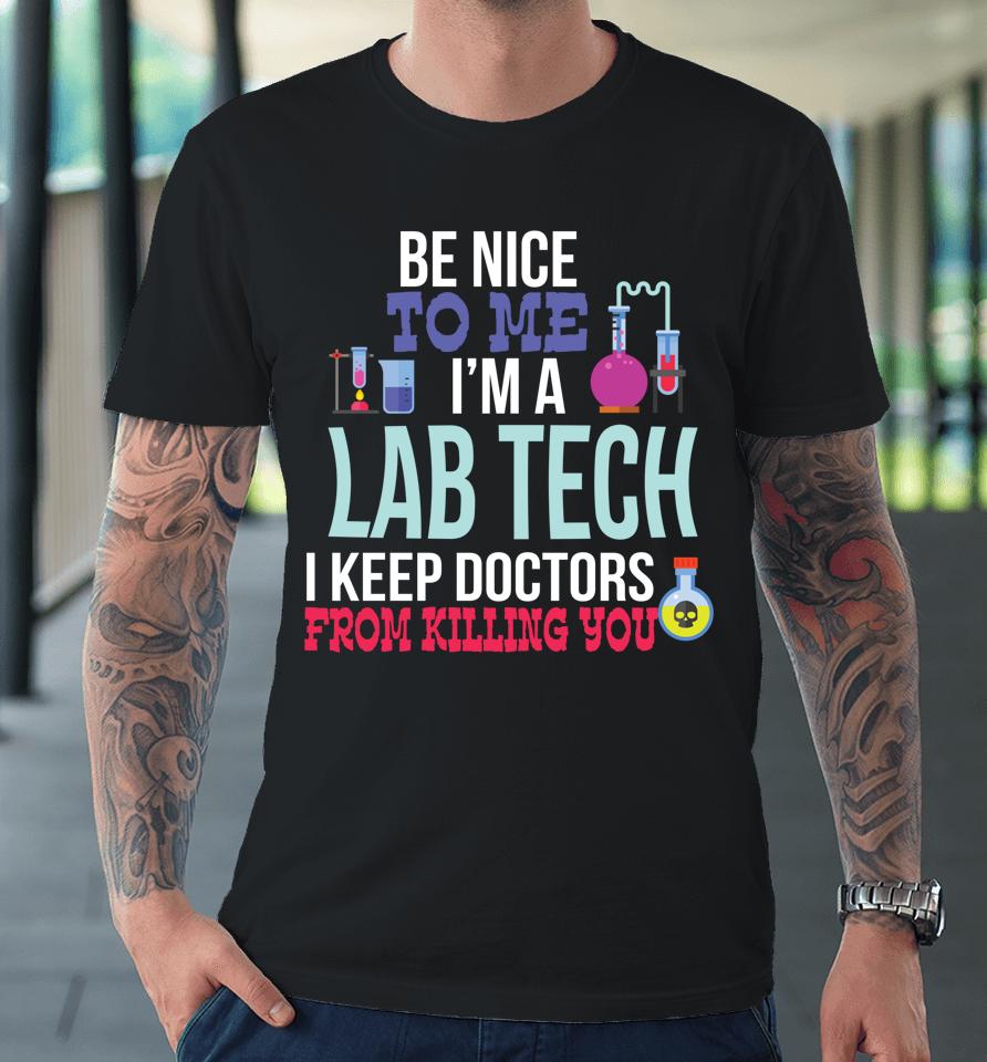 Funny Medical Lab Tech Laboratory Technician Gift Premium T-Shirt