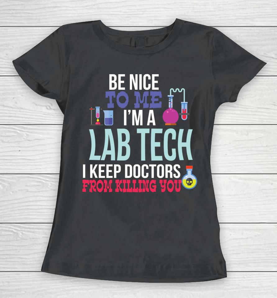 Funny Medical Lab Tech Laboratory Technician Gift Women T-Shirt