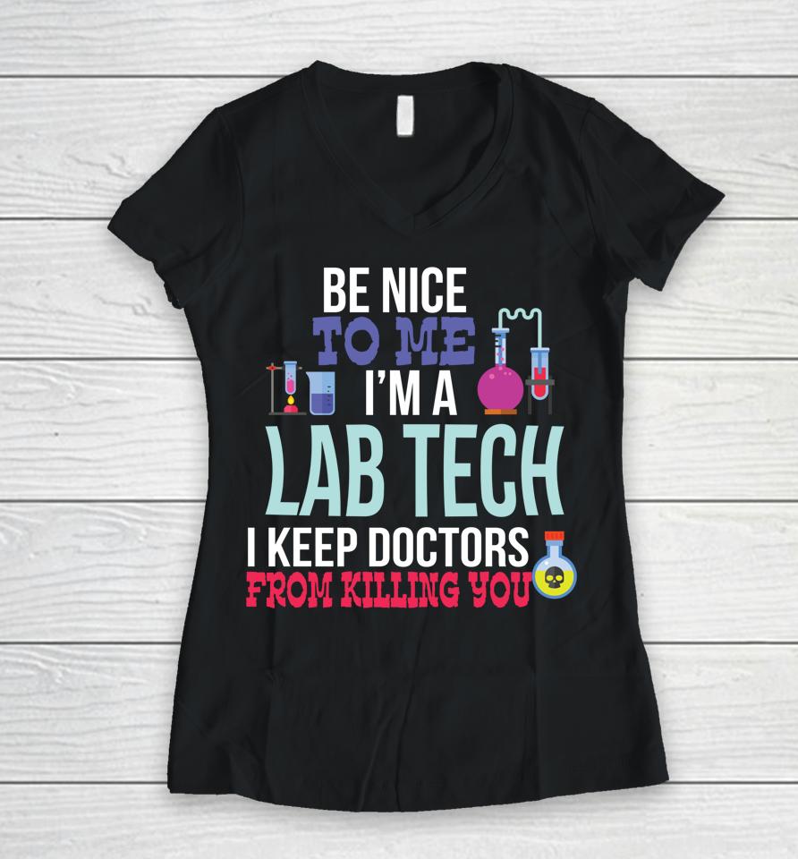 Funny Medical Lab Tech Laboratory Technician Gift Women V-Neck T-Shirt