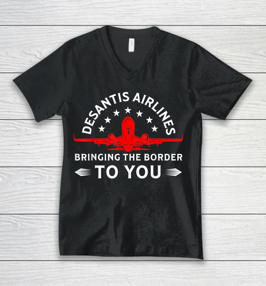 Funny Meme Desantis Airlines Bringing The Border To You Unisex V-Neck T-Shirt