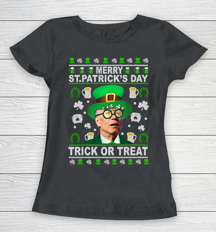 Funny Merry St Patrick's Day Trick Or Treat Biden Leprechaun Women T-Shirt
