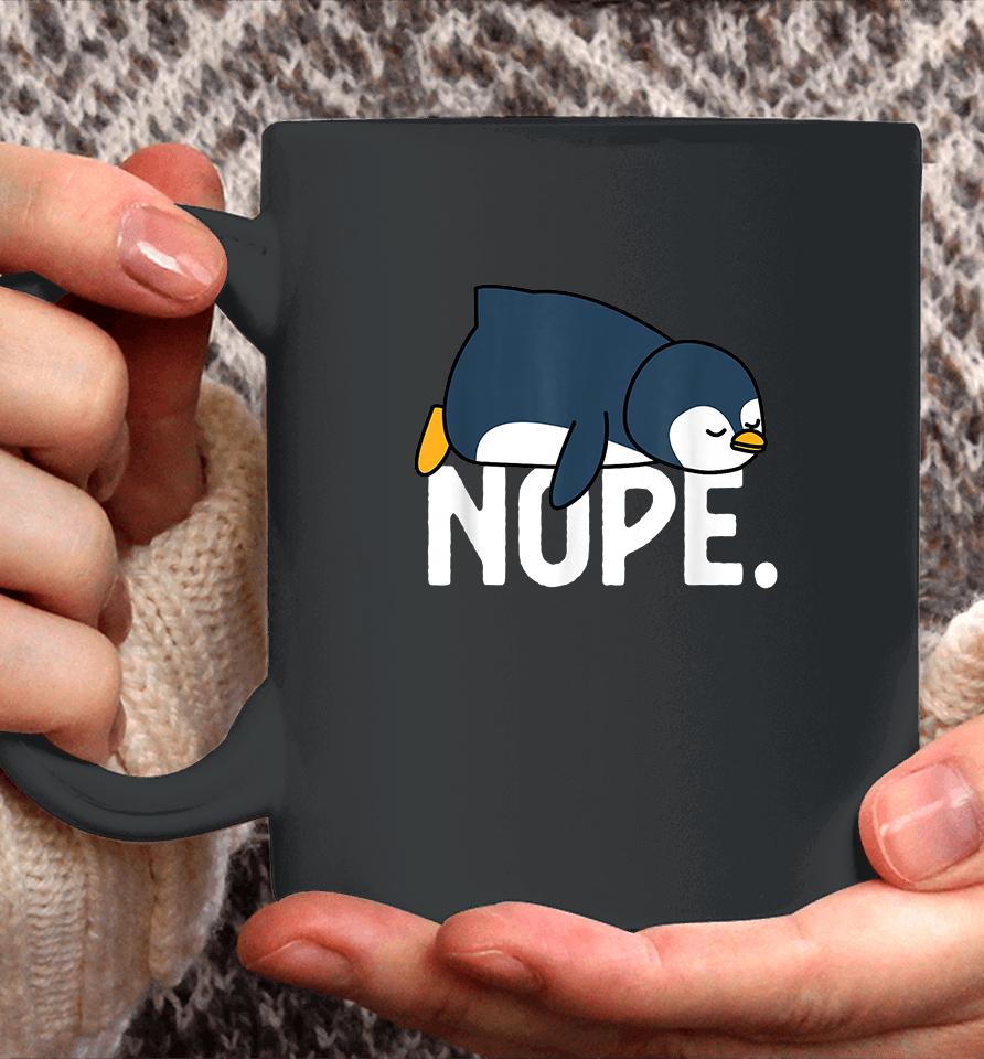 Funny Nope Not Today Lazy Penguin Coffee Mug