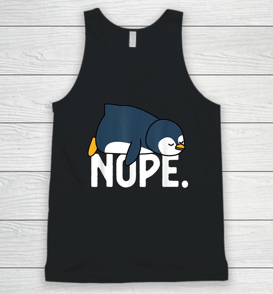Funny Nope Not Today Lazy Penguin Unisex Tank Top
