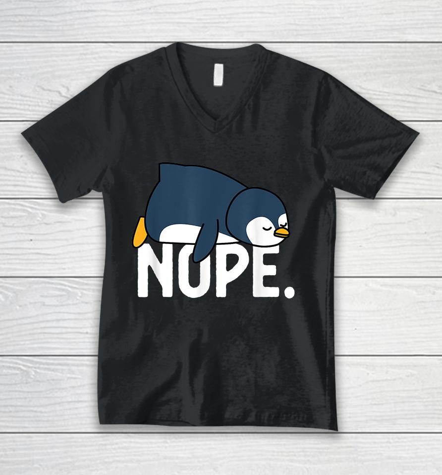 Funny Nope Not Today Lazy Penguin Unisex V-Neck T-Shirt