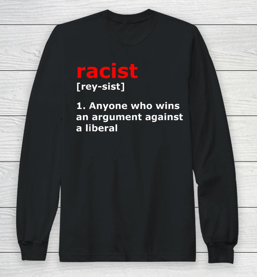 Funny Racist Definition Long Sleeve T-Shirt