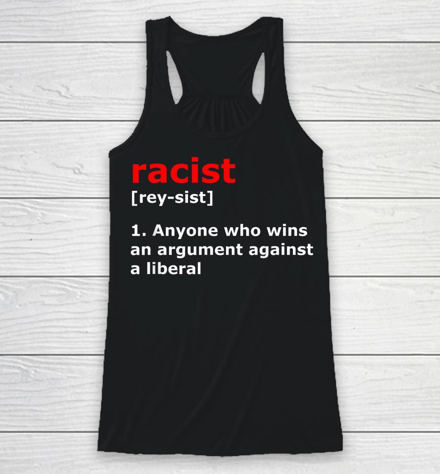 Funny Racist Definition Racerback Tank