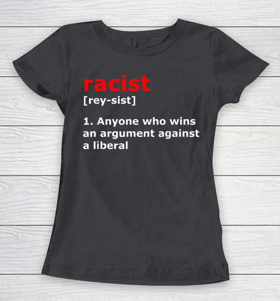 Funny Racist Definition Women T-Shirt