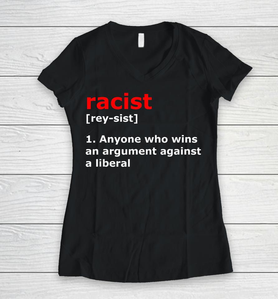 Funny Racist Definition Women V-Neck T-Shirt