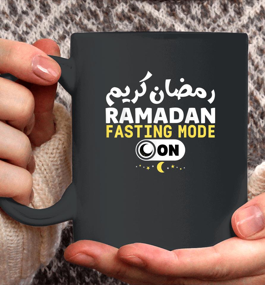 Funny Ramadan Karim Quote Fasting Mode On Cool Ramadan Karim Coffee Mug