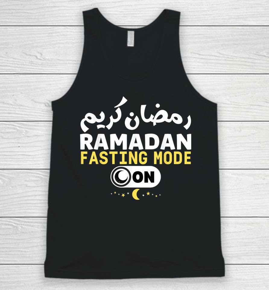 Funny Ramadan Karim Quote Fasting Mode On Cool Ramadan Karim Unisex Tank Top