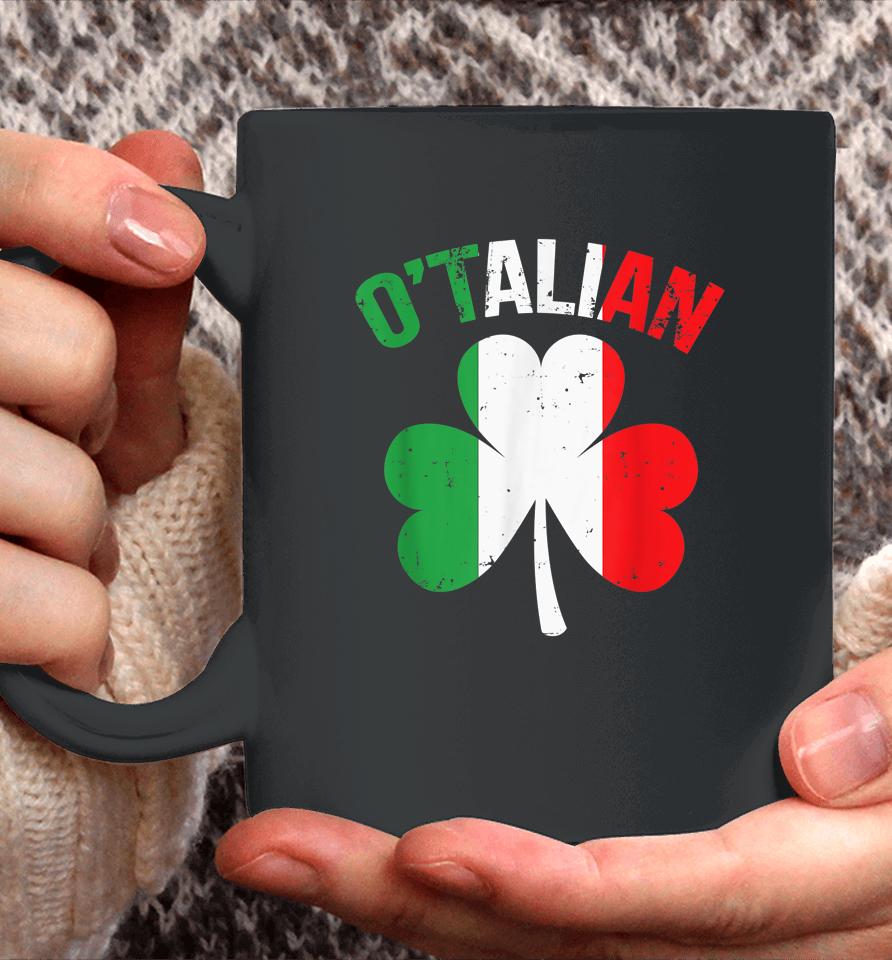 Funny Saint Patricks Day Irish Italian O'talian Coffee Mug