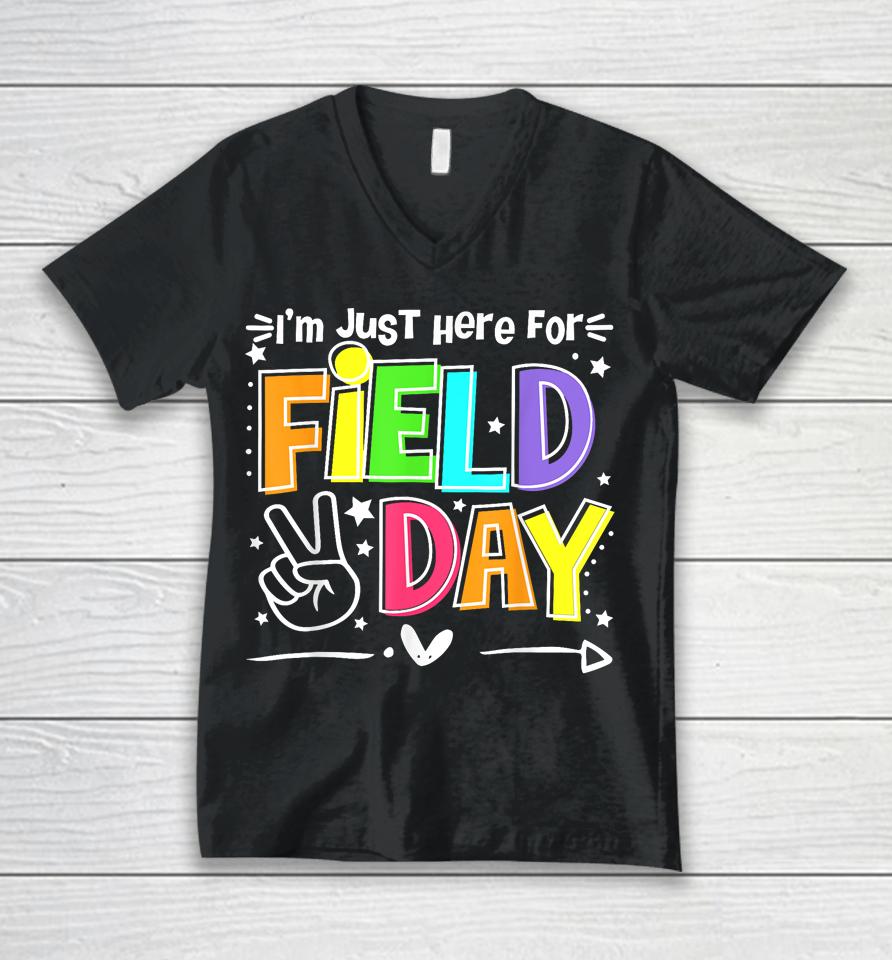 Funny School Field Day 2023 I'm Just Here For Field Day Unisex V-Neck T-Shirt