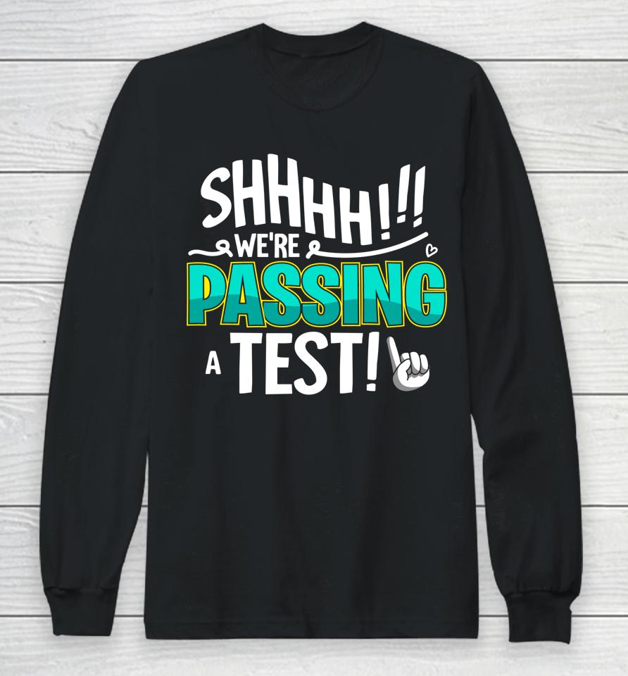 Funny Test Day Testing For Women Teachers Long Sleeve T-Shirt