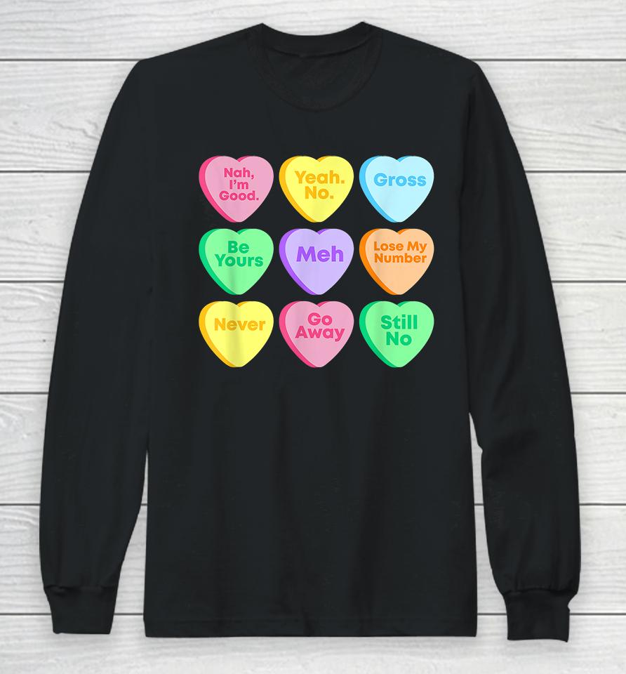 Funny Valentines Day Candy Heart Long Sleeve T-Shirt