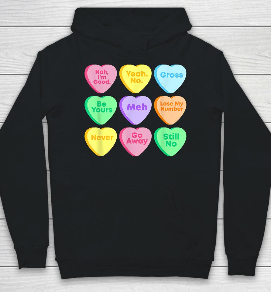 Funny Valentines Day Candy Heart Hoodie