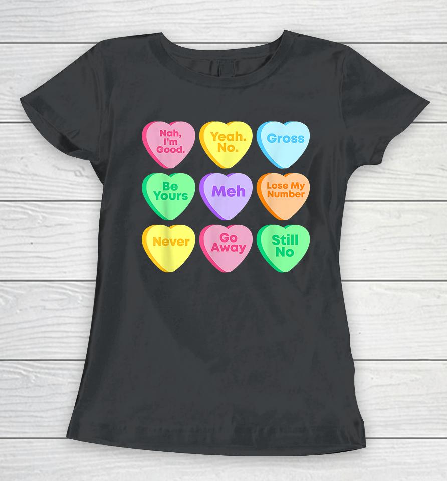 Funny Valentines Day Candy Heart Women T-Shirt