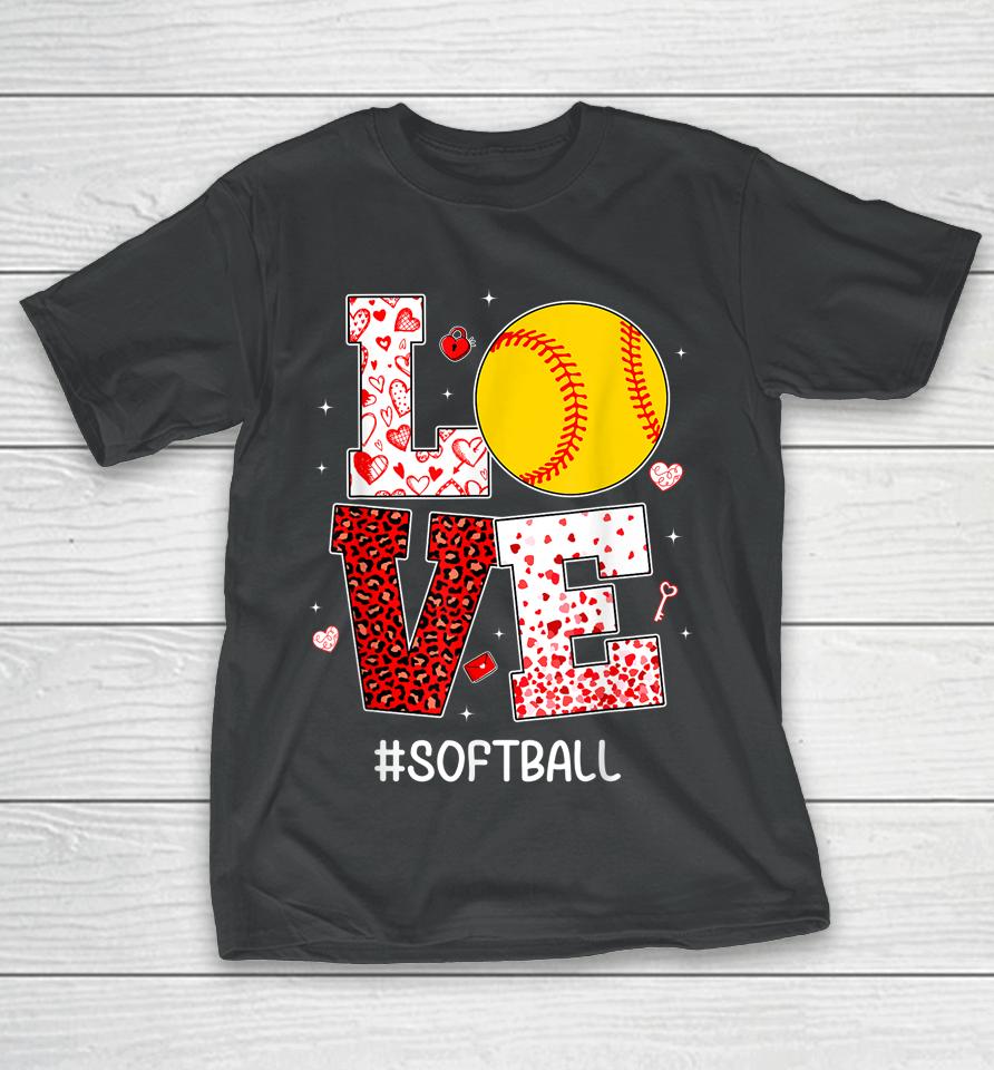 Funny Valentine's Day Hearts Love Softball T-Shirt