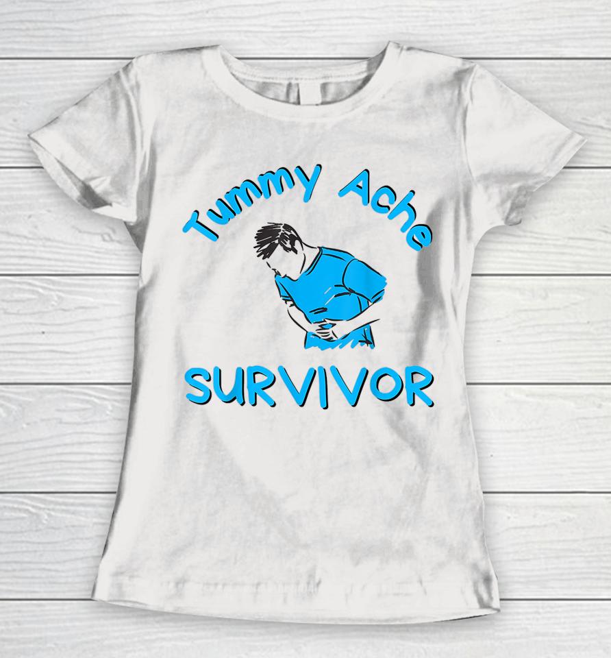 Funny Vintage Tummy Ache Survivor My Stomach Hurts Women T-Shirt