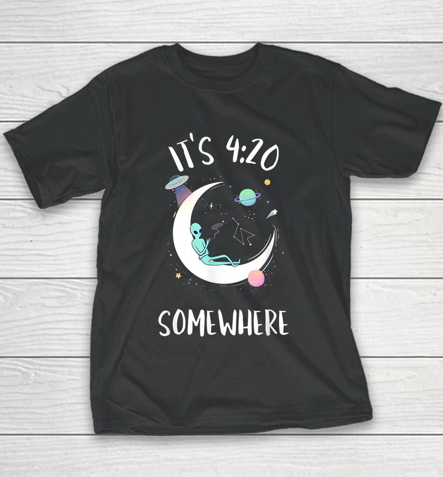 Funny Weed Joint Smoking Moon Alien It's 4-20 Somewhere Youth T-Shirt