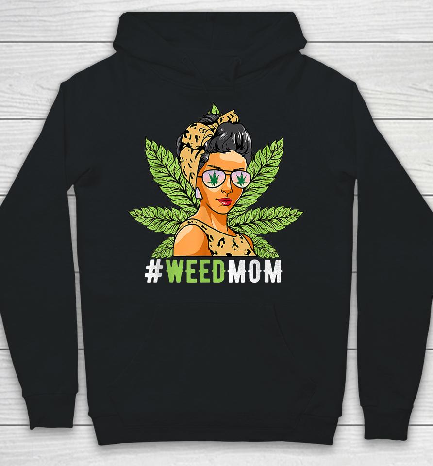 Funny Weed Mom Smoking Cool 420 Stoner Cannabis Marijuana Hoodie