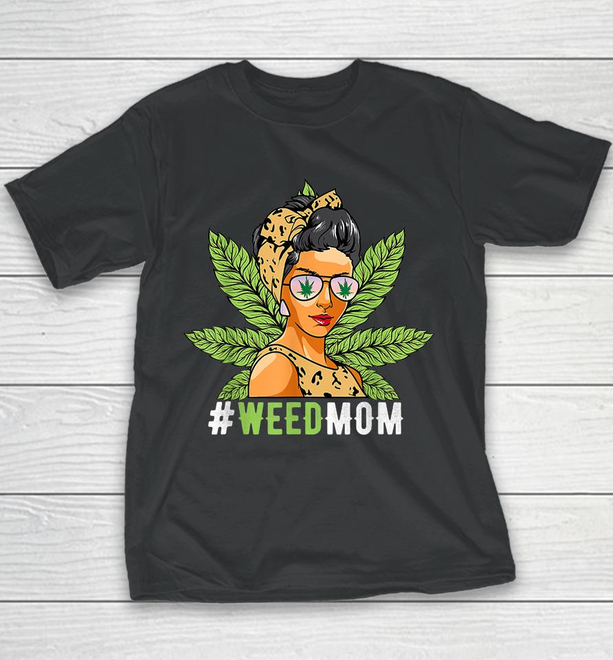 Funny Weed Mom Smoking Cool 420 Stoner Cannabis Marijuana Youth T-Shirt
