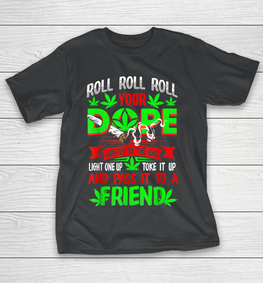 Funny Weed Pot Lover Roll Joint Friend Smoking Marijuana T-Shirt
