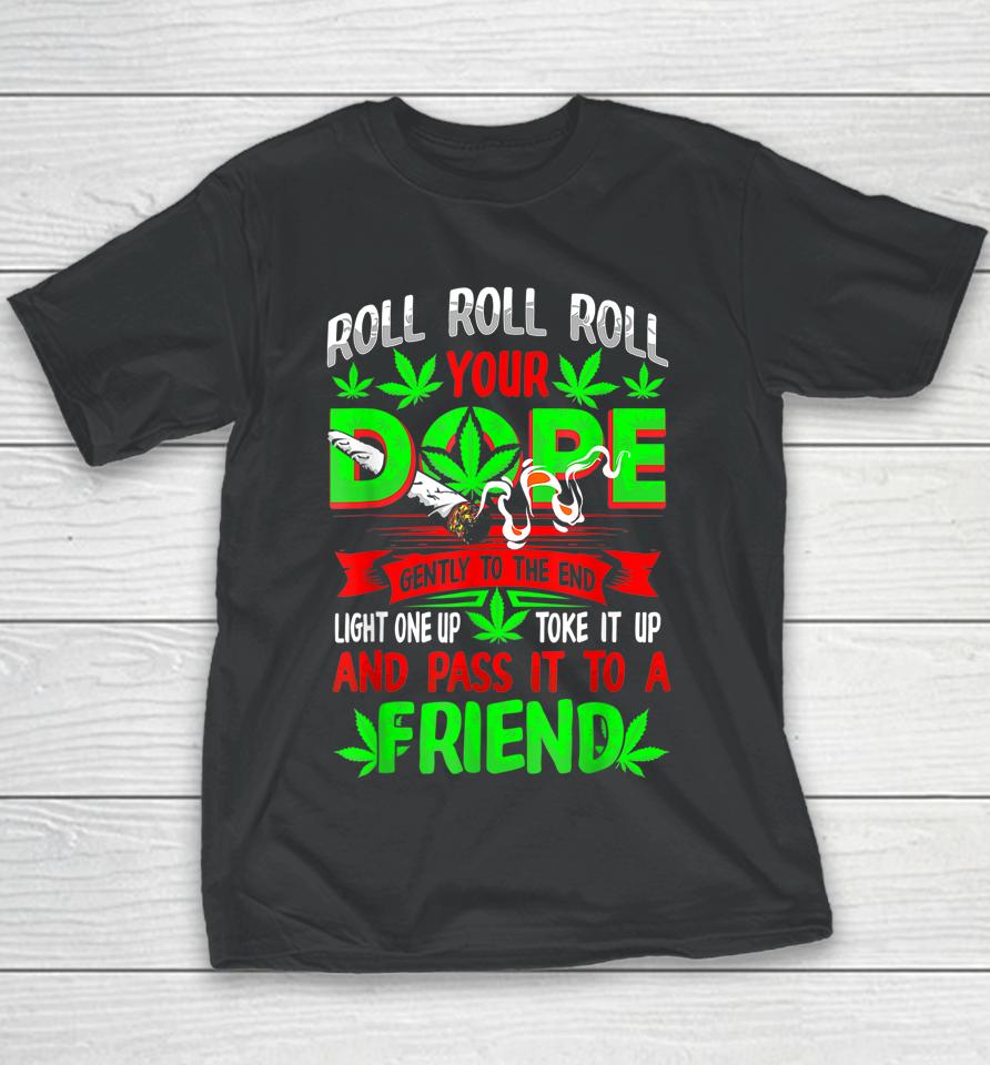 Funny Weed Pot Lover Roll Joint Friend Smoking Marijuana Youth T-Shirt