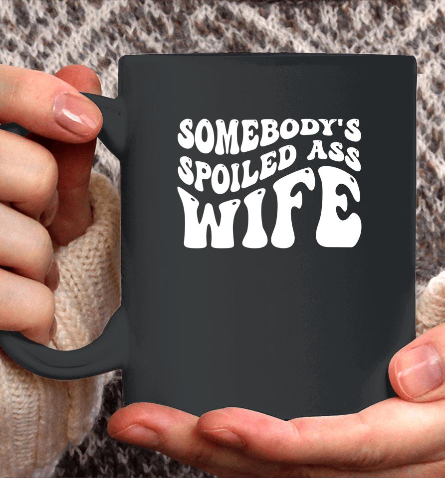 Funny Wife Shirt Somebody's Spoiled Ass Wife Retro Groovy Coffee Mug