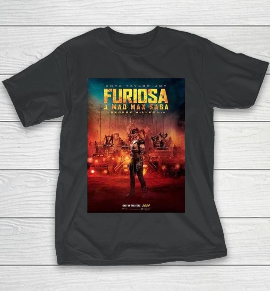 Furiosa A Mad Max Saga A George Miller Film Only In Theaters 2024 Youth T-Shirt