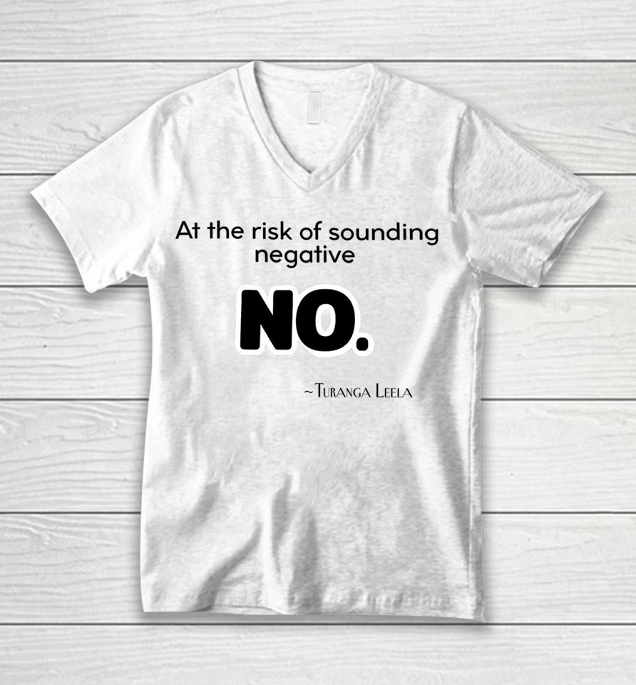Futurama At The Risk Of Sounding Negative No Turanga Leela Unisex V-Neck T-Shirt